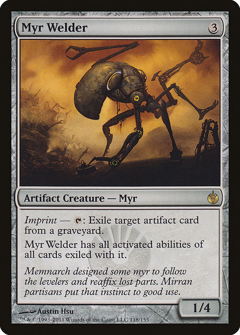 Myr Welder (118) - Mirrodin Besieged - Game On