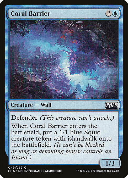 Coral Barrier (49) - Magic 2015 - Game On