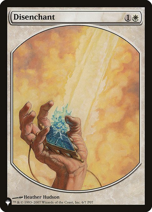 Disenchant (P07-6) - FULL ART - The List - Game On
