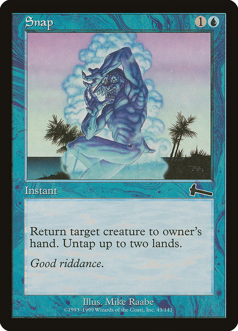 Snap (43) - Urza's Legacy - Game On