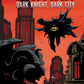 Batman Dark Night Dark City - Game On