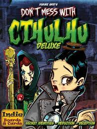 Don't Mess with Cthulhu Deluxe - Game On