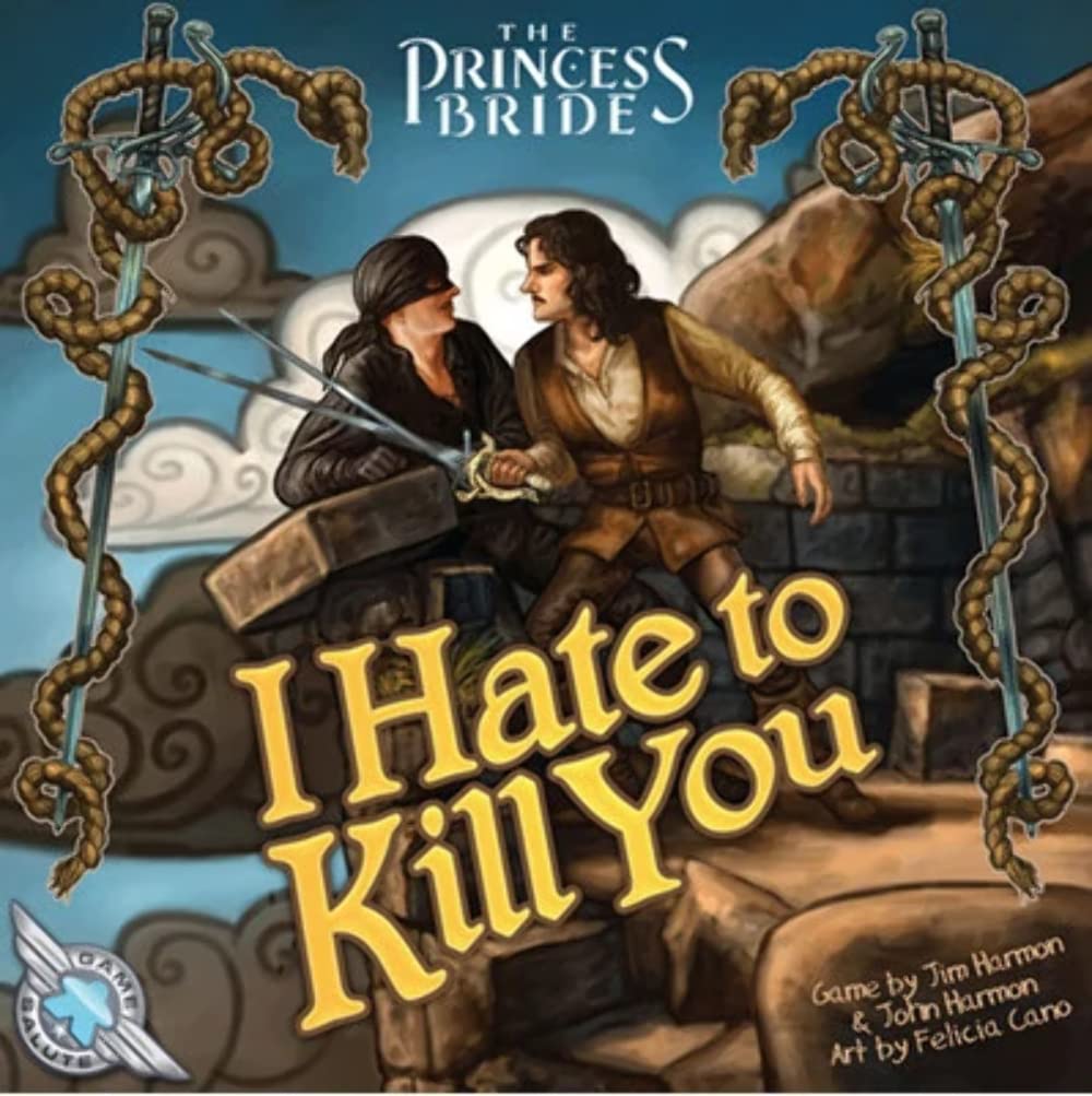 Princess Bride Hate to Kill You - Game On