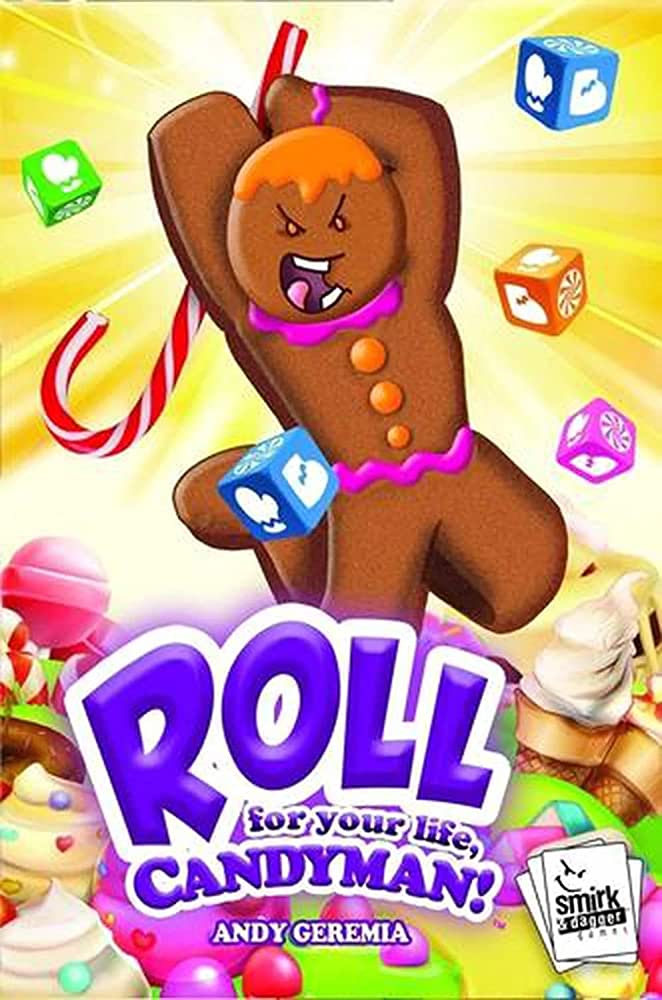 Roll for your life, Candyman - Game On